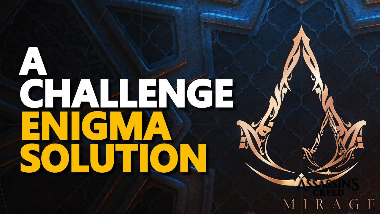A Challenge Enigma Assassin Creed Mirage