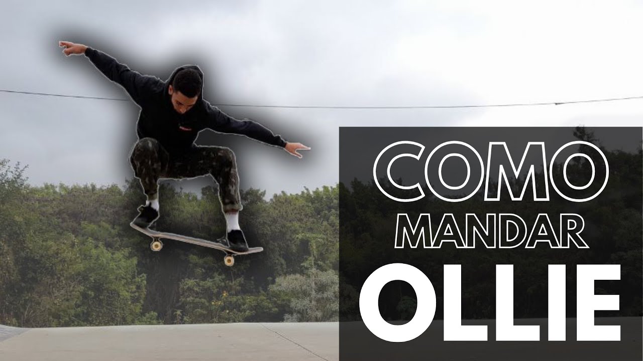 COMO MANDAR OLLIE - MÉTODO INFALÍVEL