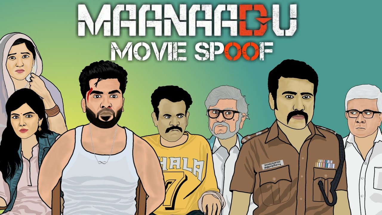 Maanaadu Movie Spoof