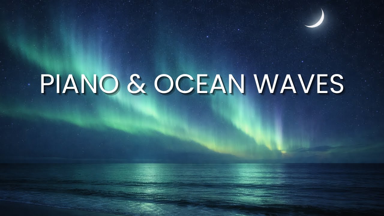 8 Hours Deep Sleep Music – Peaceful Piano & Ocean Waves (No Vocals)