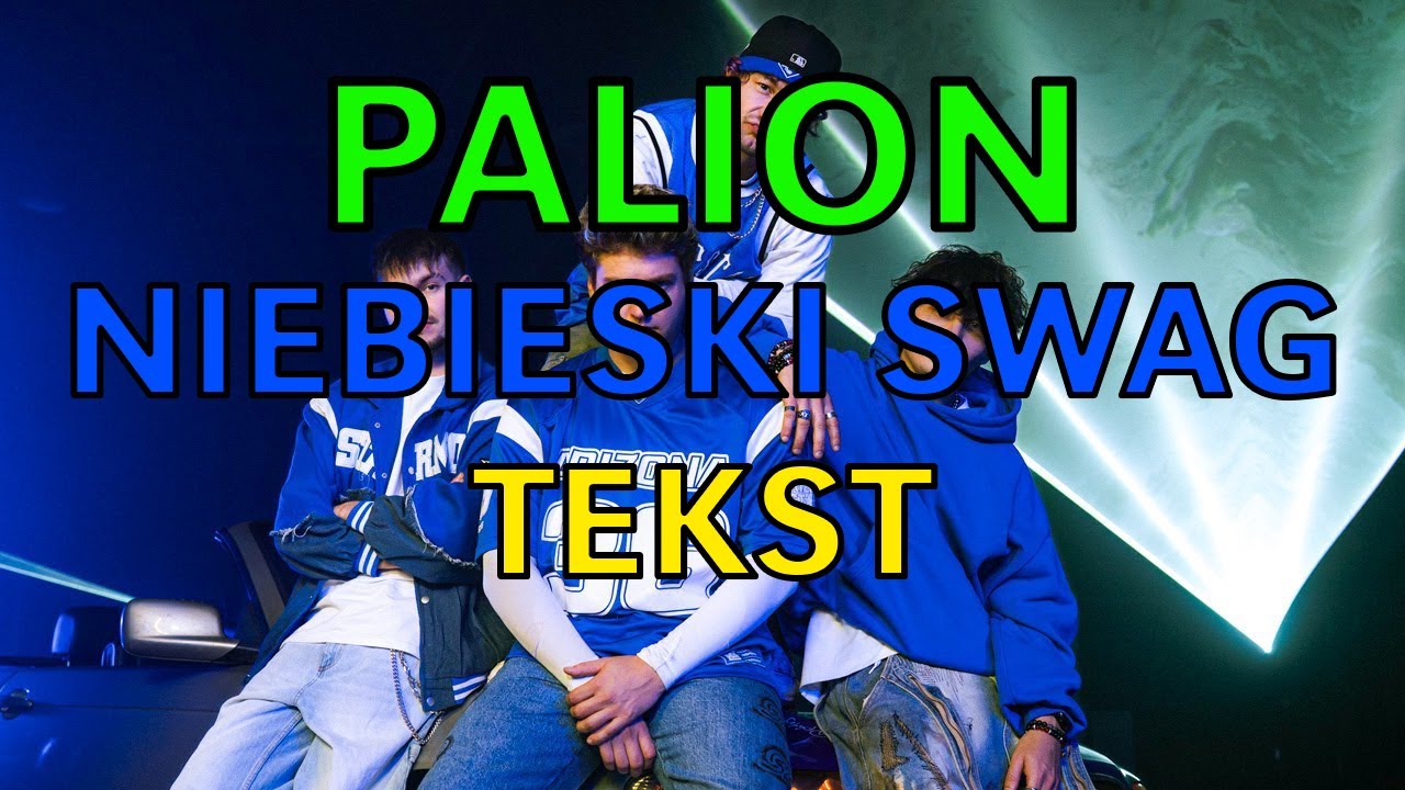 PALION  - NIEBIESKI SWAG (TEKST)
