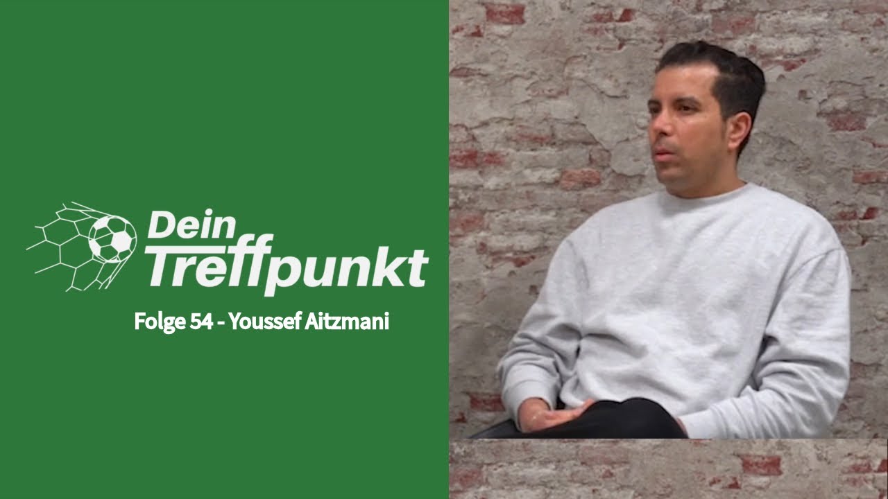 #Folge 54 - Youssef Aitzmani