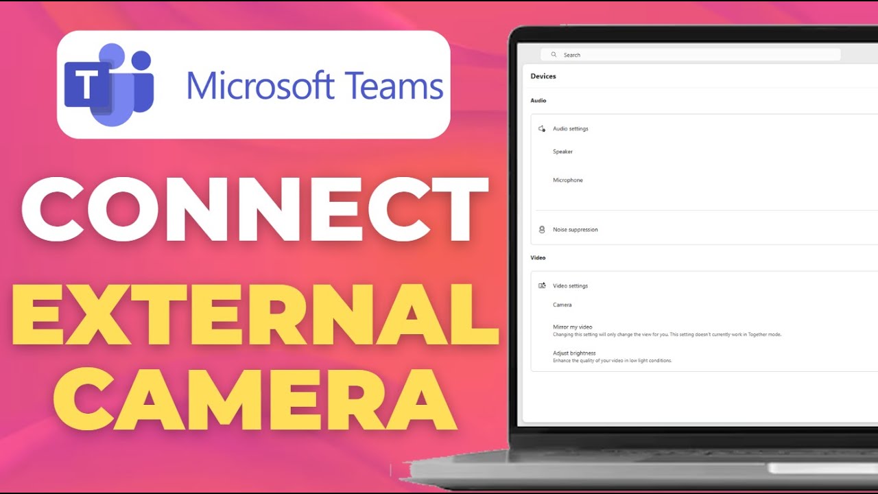 How To Connect External Camera To Microsoft Teams