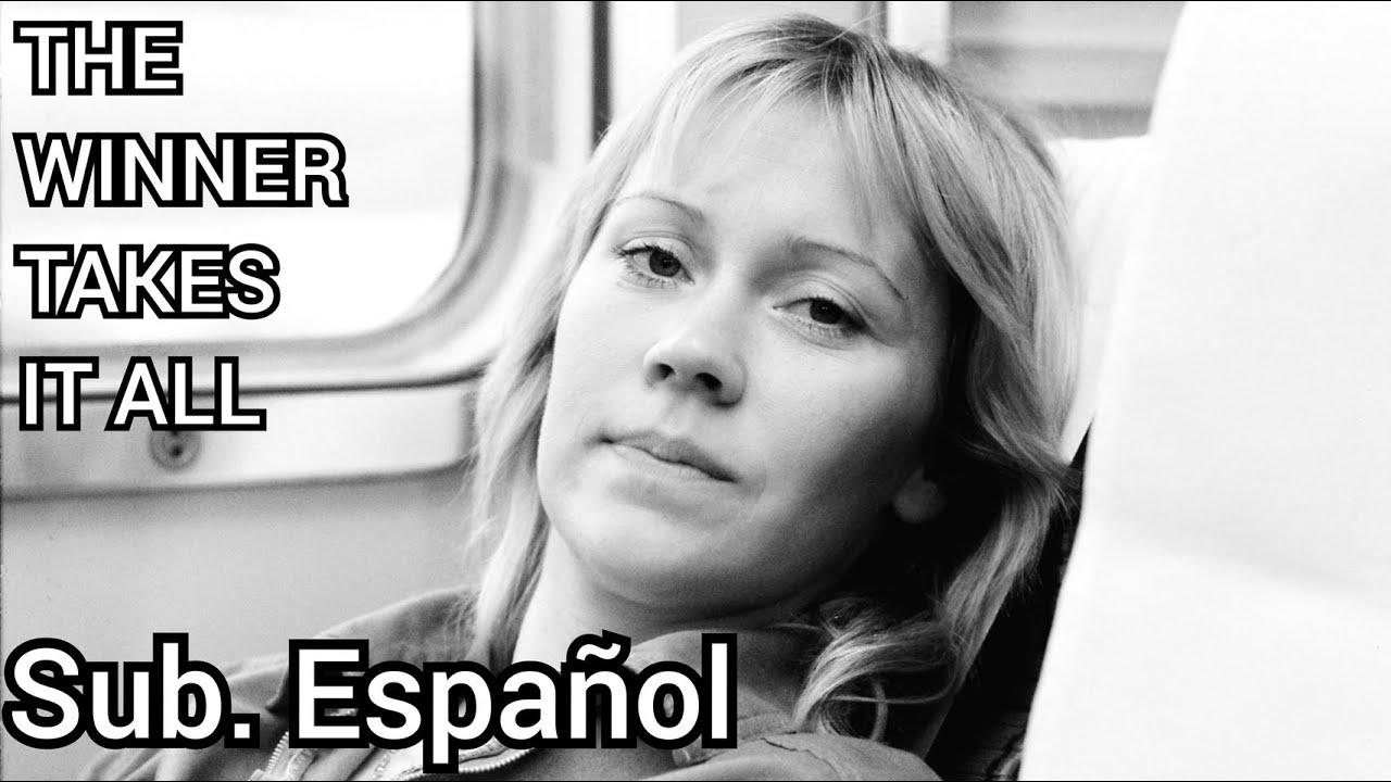 The Winner Takes It All - ABBA Subtitulada en español.