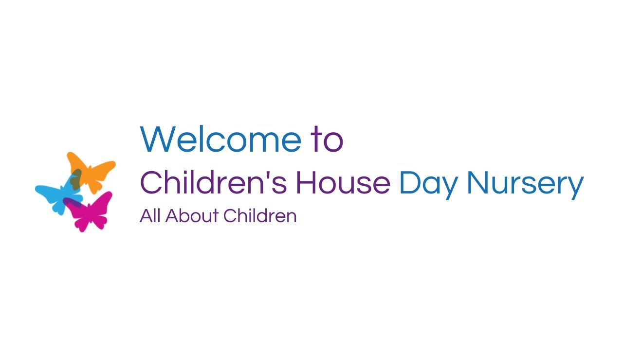 Children's House Day Nursery Virtual Tour