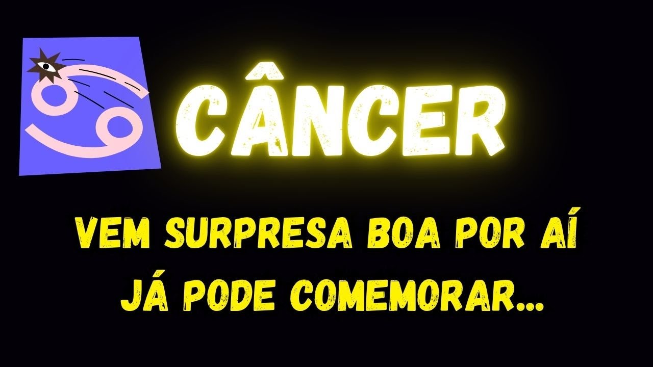 ♋️CÂNCER🤩VEM SURPRESA BOA POR AÍ JÁ PODE COMEMORAR...