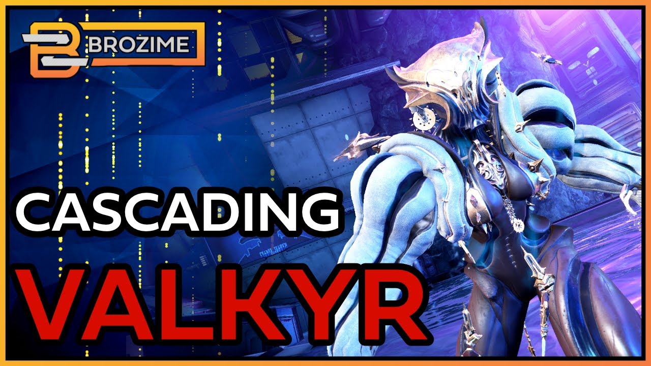 CASCADING VALKYR | Warframe 2022 Build Refresh