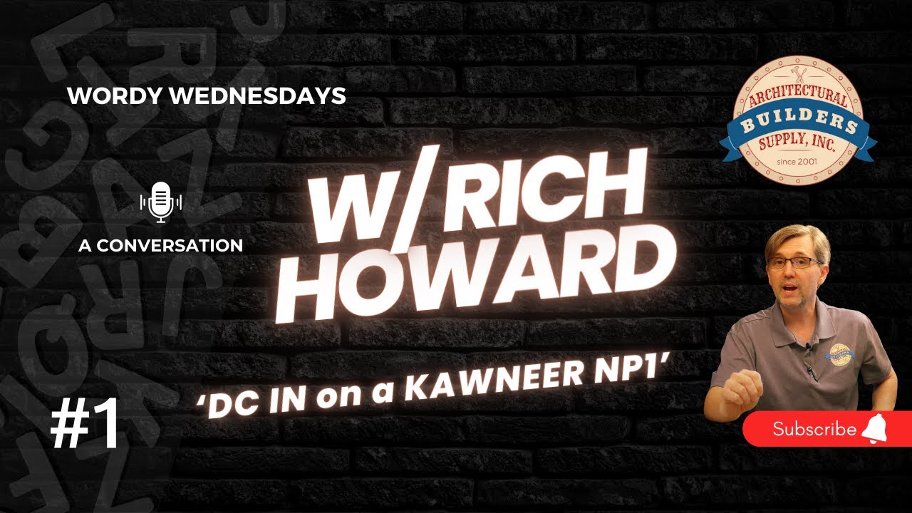 DC IN on a Kawneer NP1 - What is it used for? - A Conversation | Wordy Wednesdays Ep #1