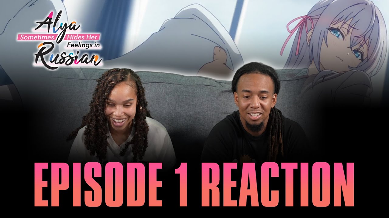Alya Hides Her Feelings in Russian | Alya Sometimes Hides Her Feelings in Russian Ep 1 Reaction