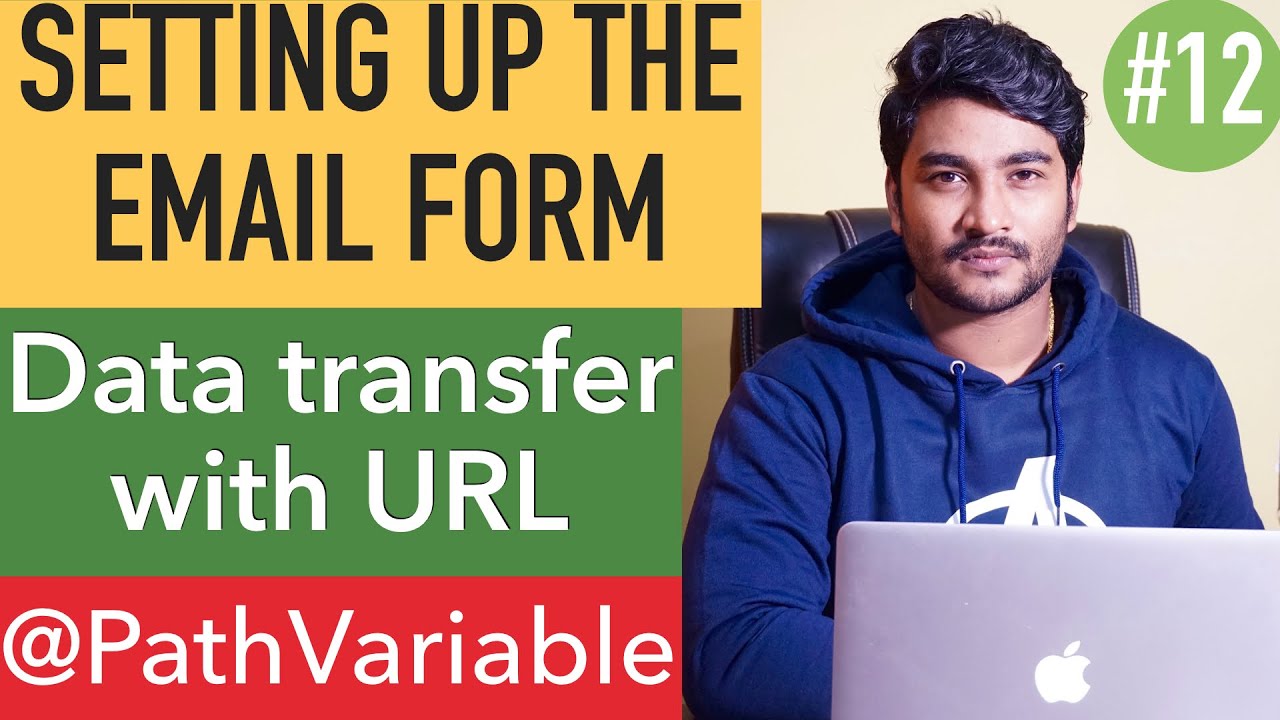 WHEN we should not transfer data through URL || @PathVariable || Let’s set up the Email Form