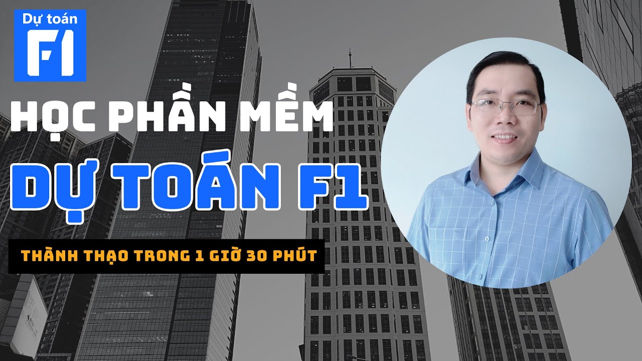 Hướng dẫn sử dụng phần mềm dự toán F1| Thầy Mai Bá Nhẫn