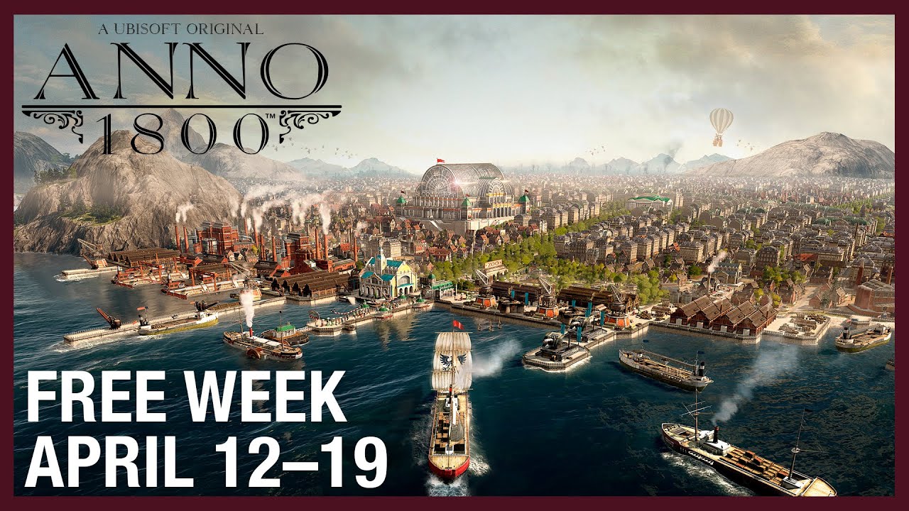Anno 1800: Free Week Trailer April 2022 | Ubisoft [NA]