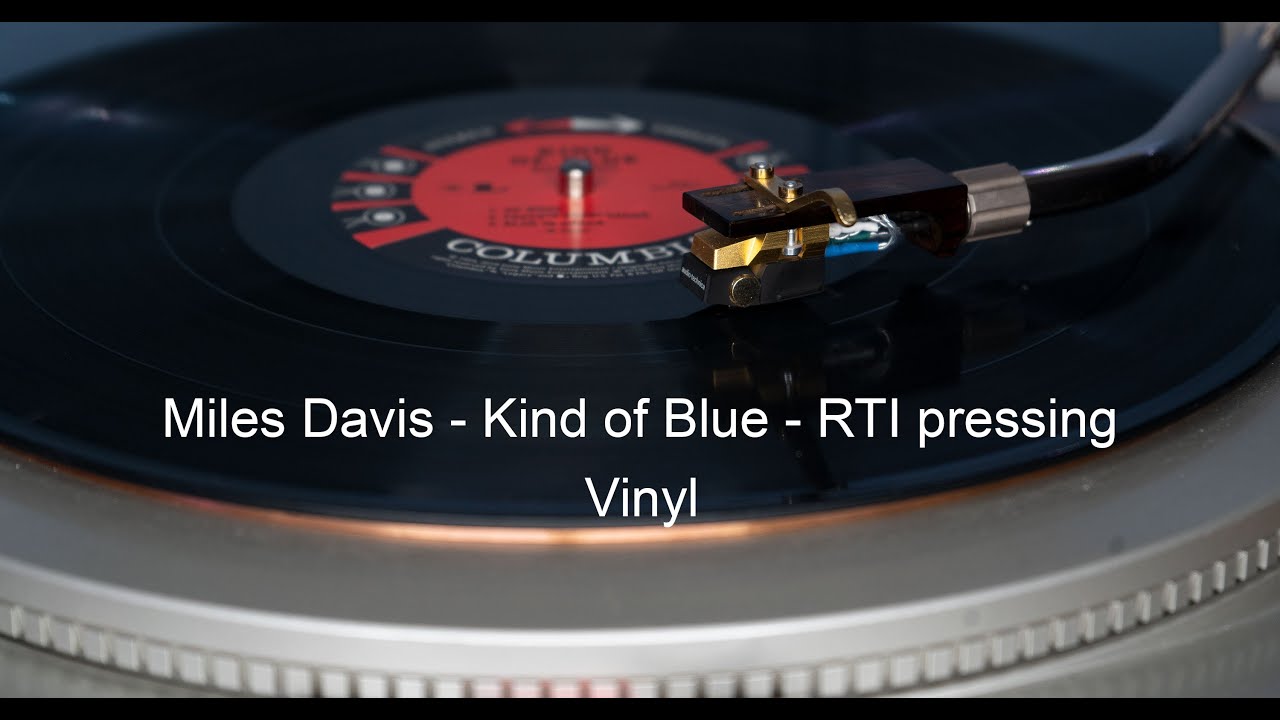 Miles Davis Kind of Blue RTI edition vinyl rip