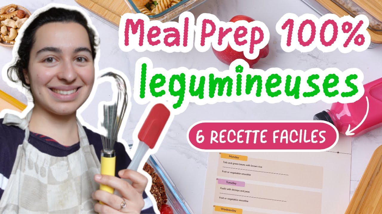 MEAL PREP SPÉCIAL LÉGUMINEUSES : 6 recettes faciles et bluffantes ! (comment cuire les légumineuses)