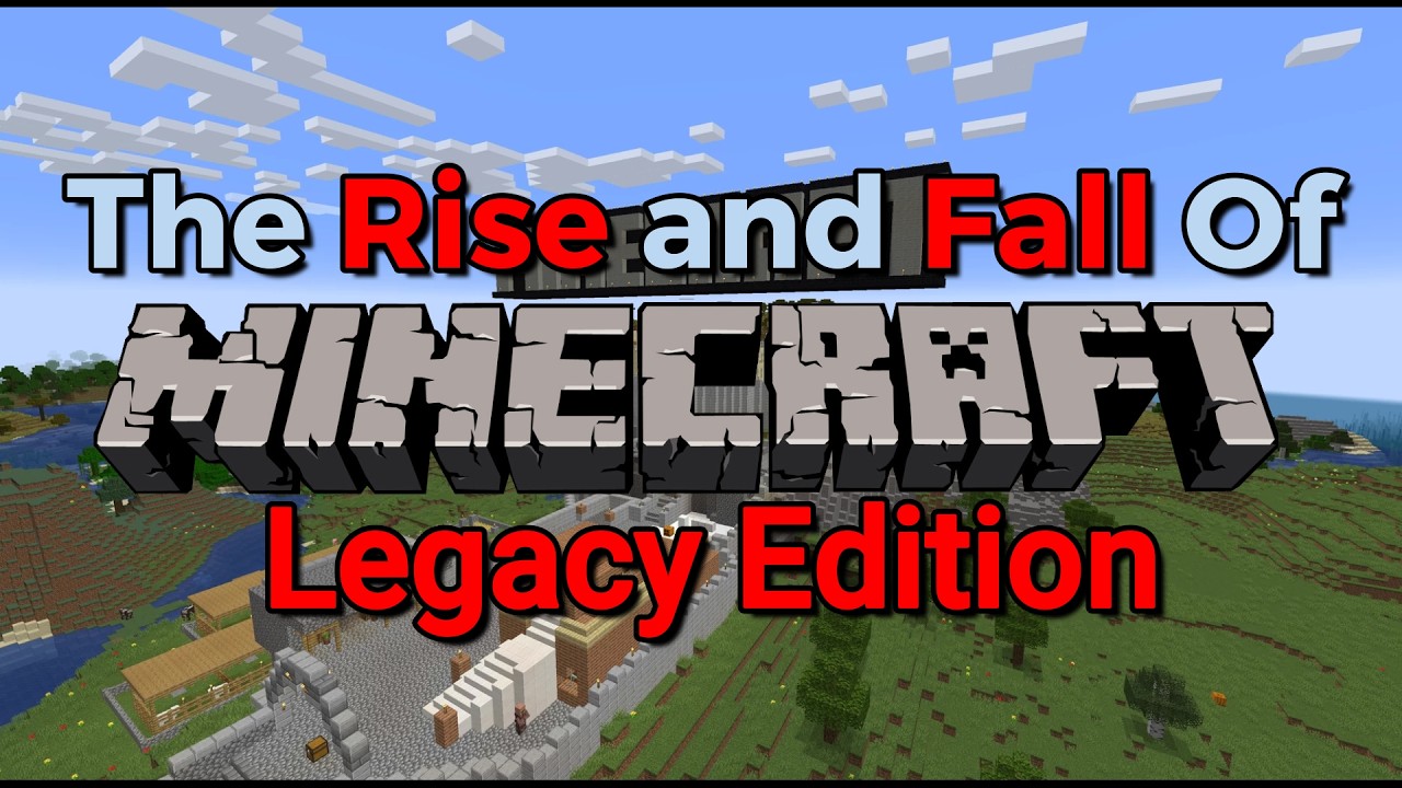 The Rise and Fall of Minecraft Legacy Edition