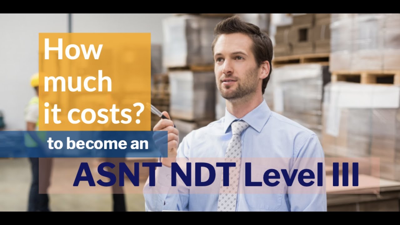 ASNT NDT Level 3 Examination Cost