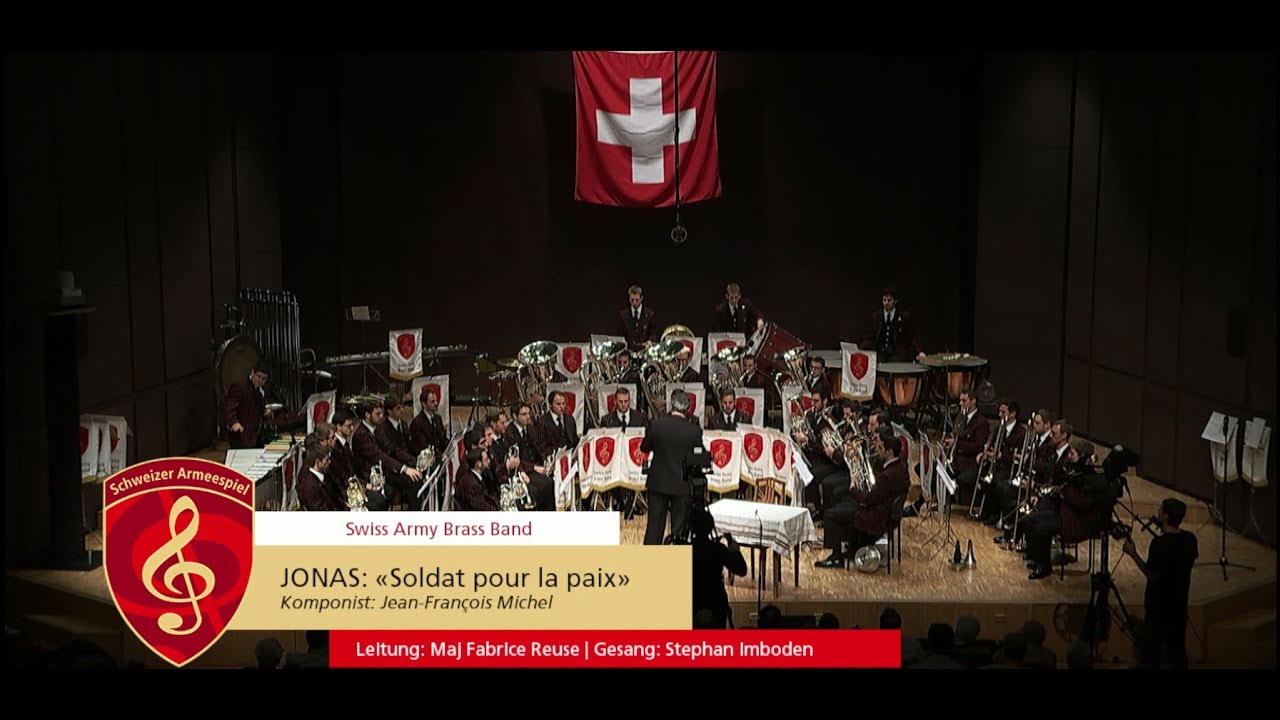 Jonas:  &laquo;Soldat pour la Paix&raquo; - Swiss Army Brass Band