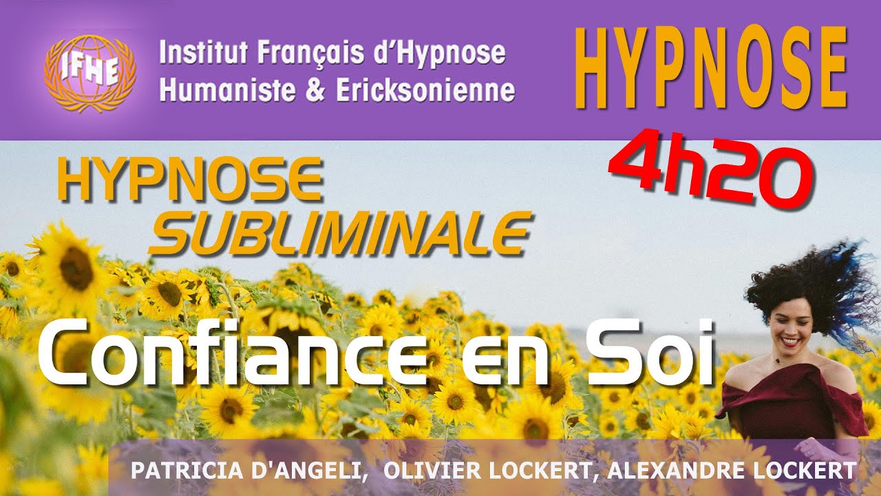 Hypnose SUBLIMINALE pour la CONFIANCE (4h20 !)