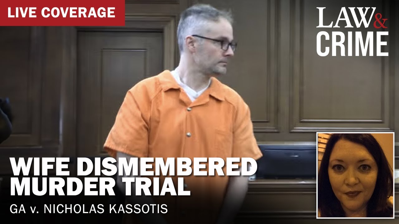 LIVE: Wife Dismembered Murder Trial – GA v. Nicholas Kassotis – Day 5