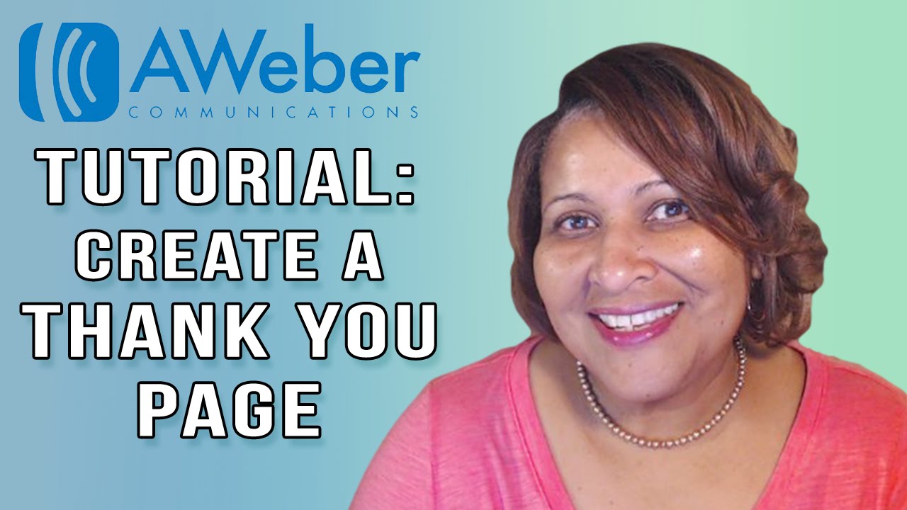 Create an AWeber Thank You Page to Track Email Conversions In Google Analytics