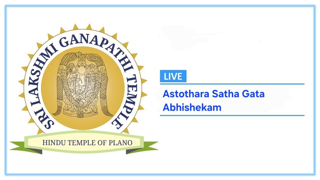 LIVE Darshanam | Astothara Satha Gata Abhishekam | Sri Lakshmi Ganapathi Temple