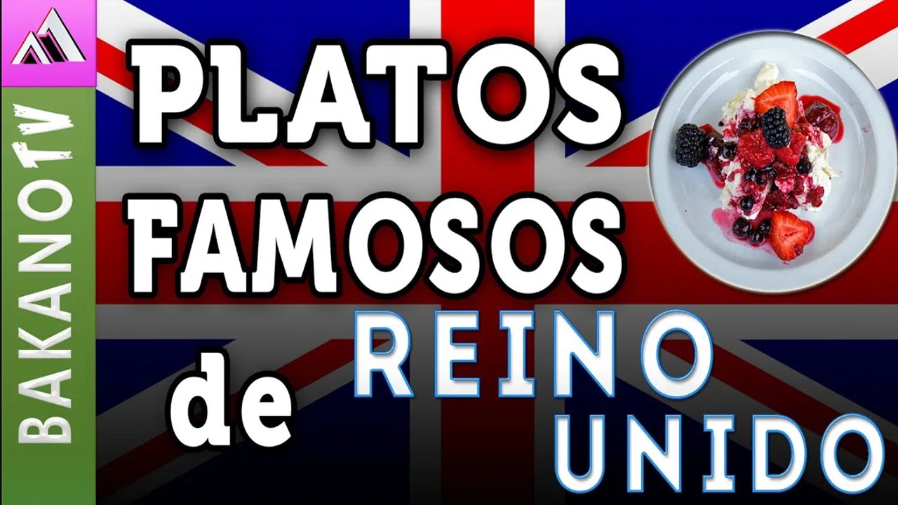 Top 10 Comida de Reino Unido (TOP 10) 🇬🇧 BakanoTv PLATOS TIPICOS BRITÁNICOS UK