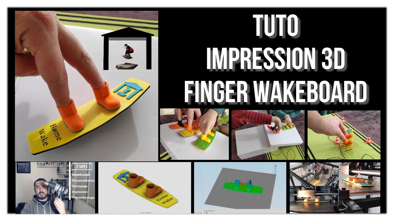 #2 [TUTO IMPRESSION 3D ] Finger Wakeboard