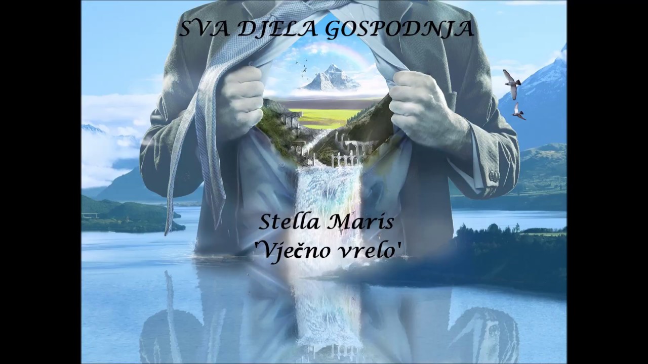 Sva djela Gospodnja - Stella Maris