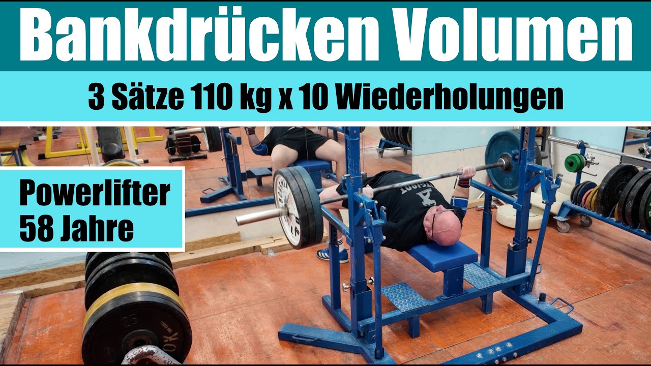 Bankdrücken Volumen 3 Sätze 110 kg x 10 Wiederholungen und Schulter drücken - Powerlifter 58 Jahre