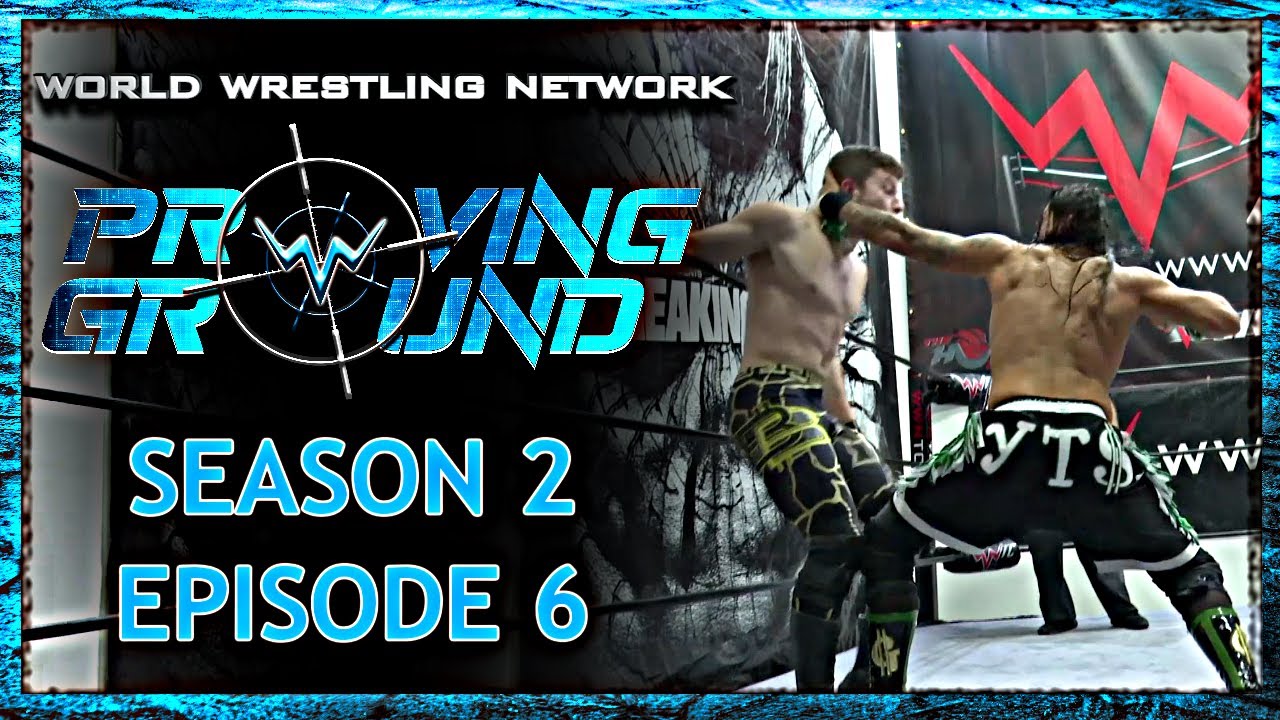 WWN Proving Ground - Season 2: Episode 6