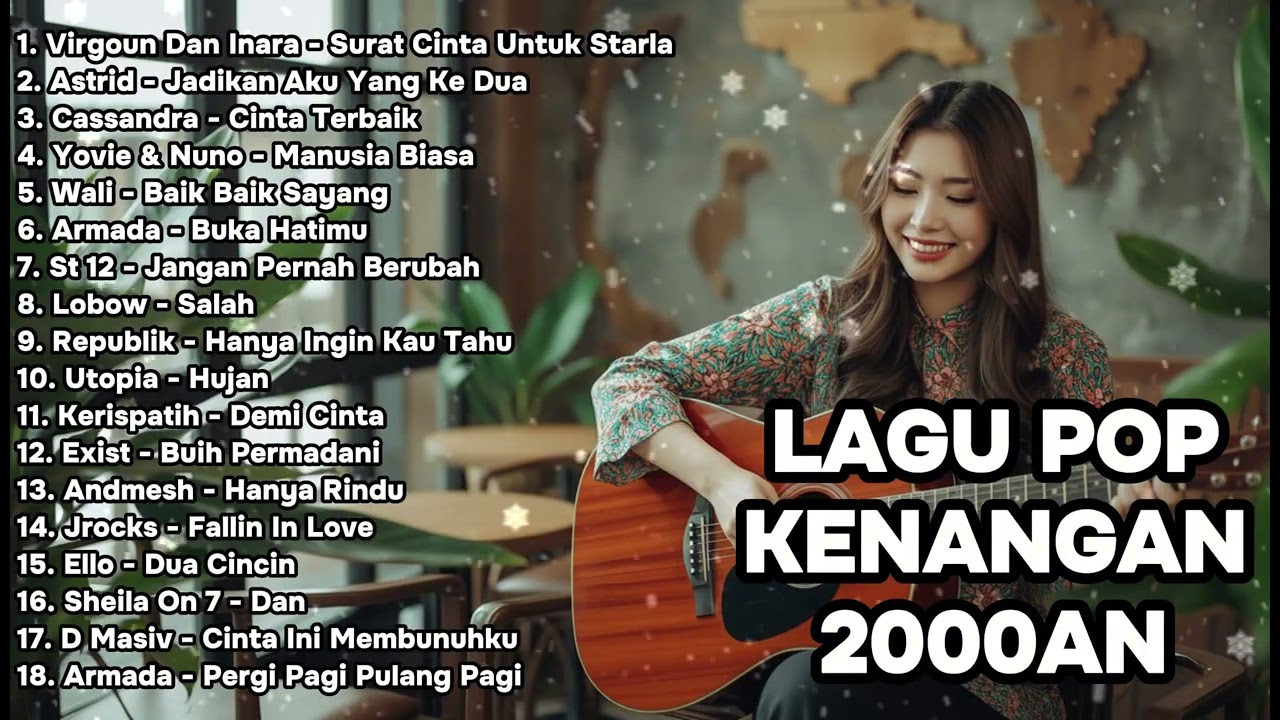 PLAYLIST AKUSTIK LAGU POP INDONESIA 2000-AN NOSTALGIA | Playlist Full Album TANPA IKLAN