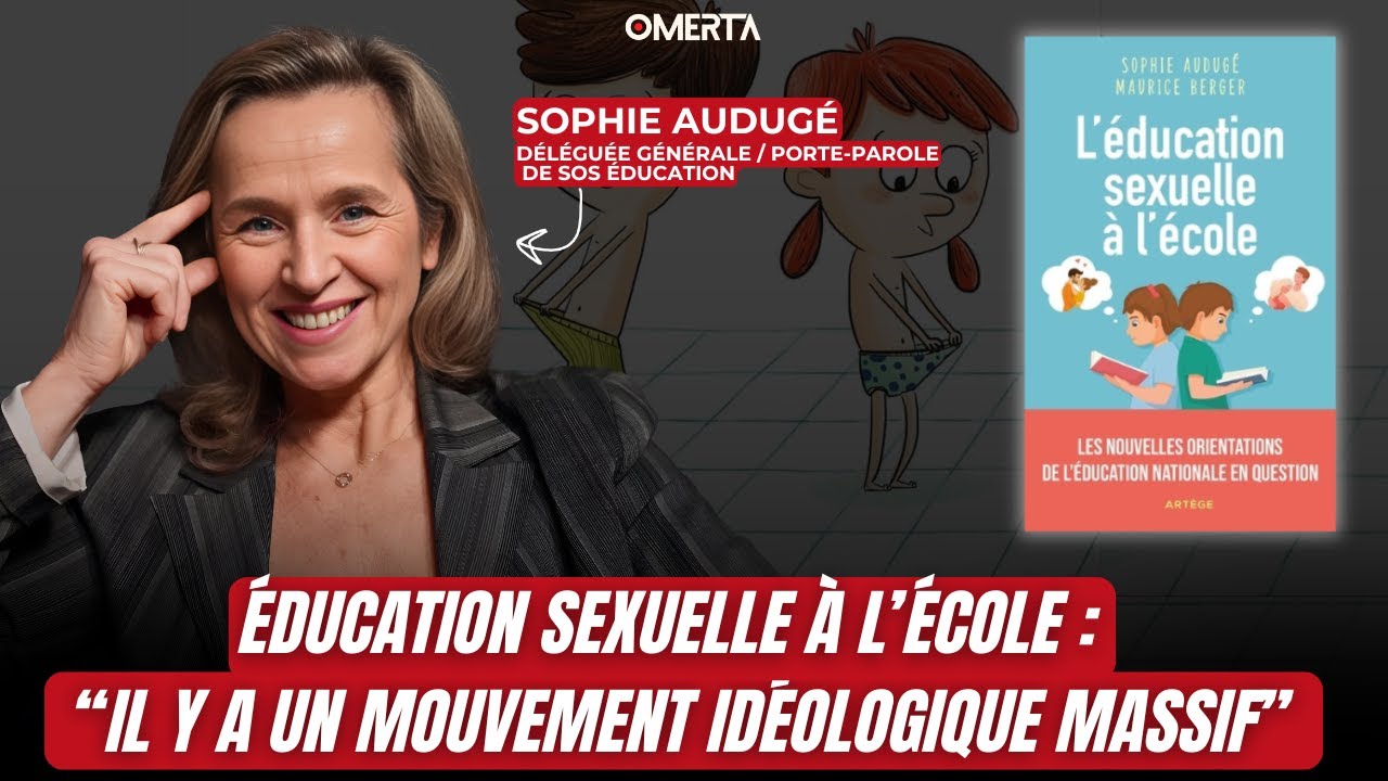 SOPHIE AUDUGÉ, ÉDUCATION SEXUELLE À L'ÉCOLE : 
