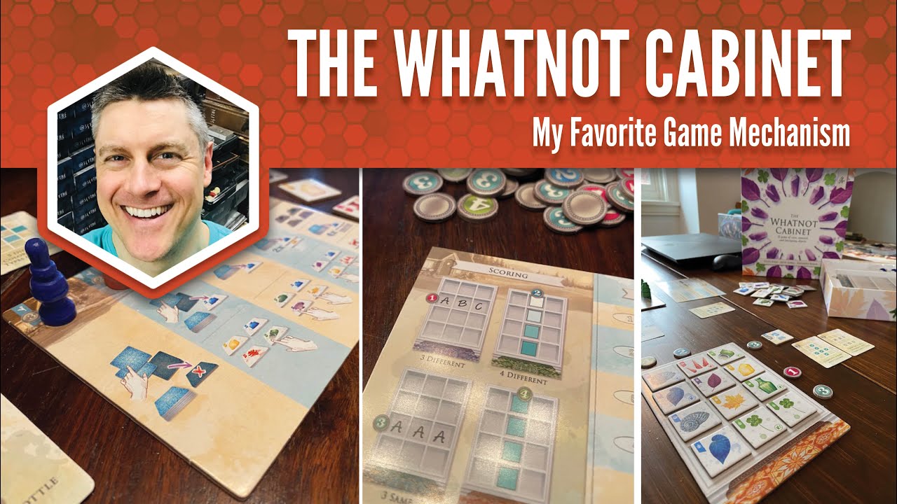 The Whatnot Cabinet: My Favorite Game Mechanism