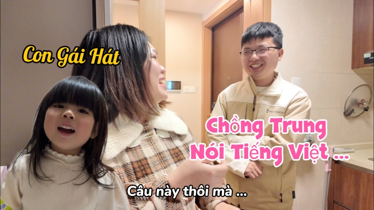 Ngỡ Ngàng Khi Nghe Chồng Trung Nói Tiếng Việt