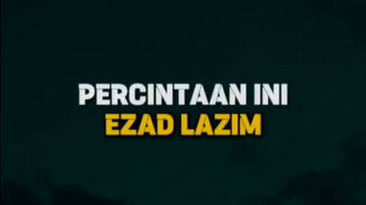 Ezad Lazim - Percintaan Ini [Lirik]