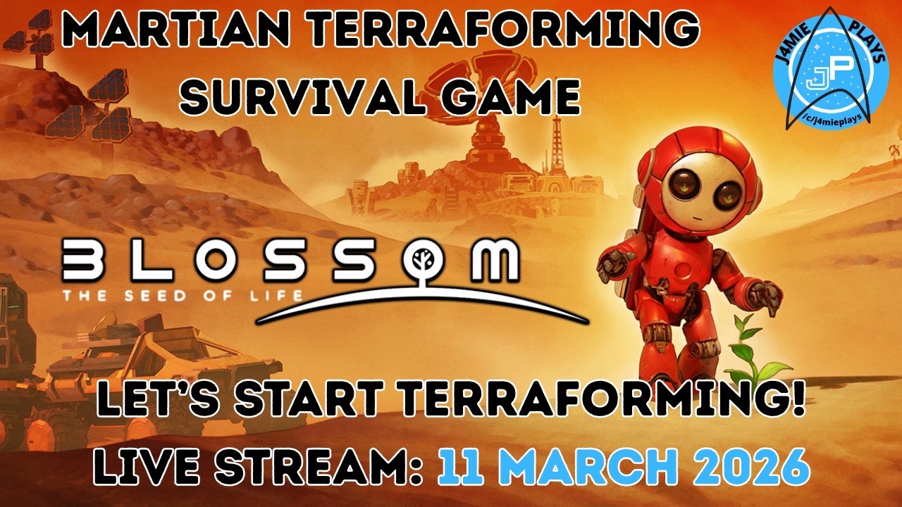 Blossom: The Seed of Life | Martian Terraforming Survival Game | Live: 11 March 2026