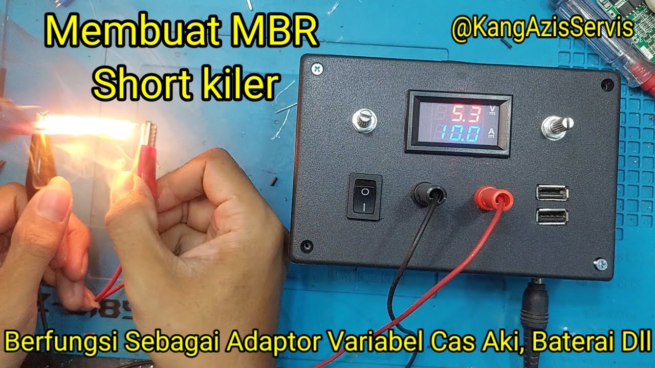Membuat MBR PENCARI SHORT KORSLET Mesin short kiler atau adaptor variabel cas aki dll