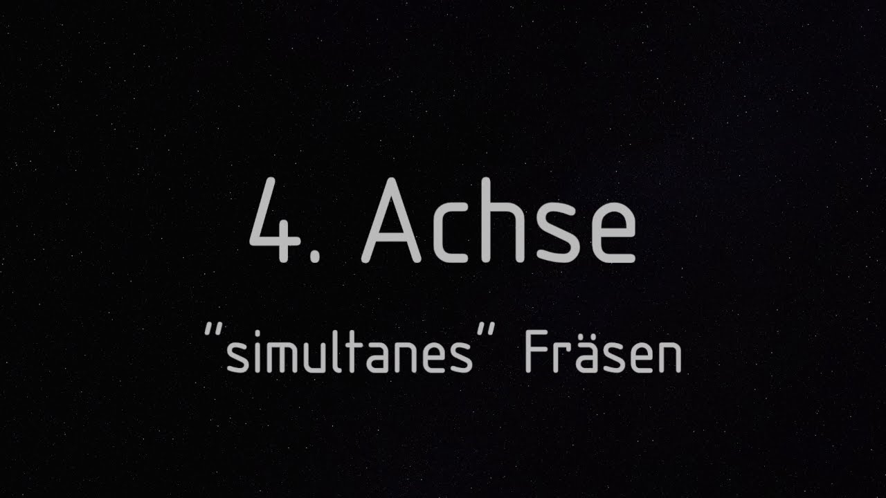 4. Achse: 