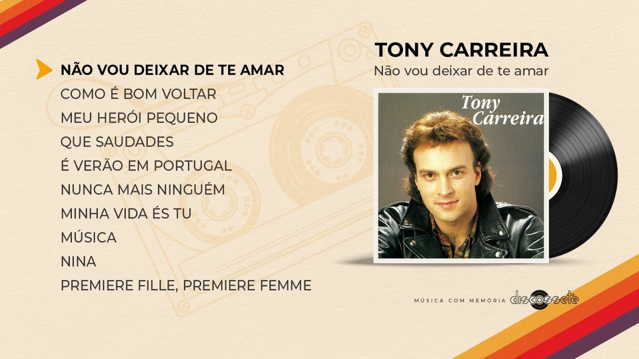 Tony Carreira - Não vou deixar de te amar (Full album)