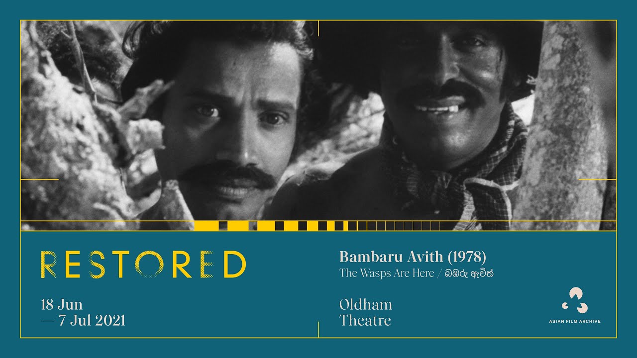 Bambaru Avith (The Wasps Are Here) (1978) - 18 Jun to 7 Jul 2021 @ Oldham Theatre | RESTORED