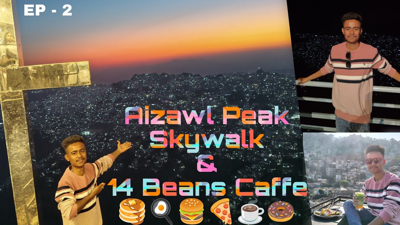 Aizawl (Mizoram) Trip Episode - 2 ❤️ আইজল (মিজোৰাম)