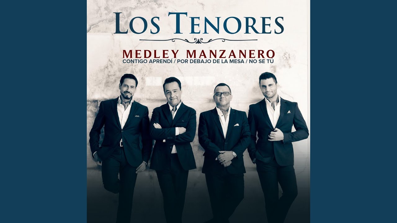 Medley Manzanero: Contigo Aprendí / Por Debajo de la Mesa / No Se Tú.