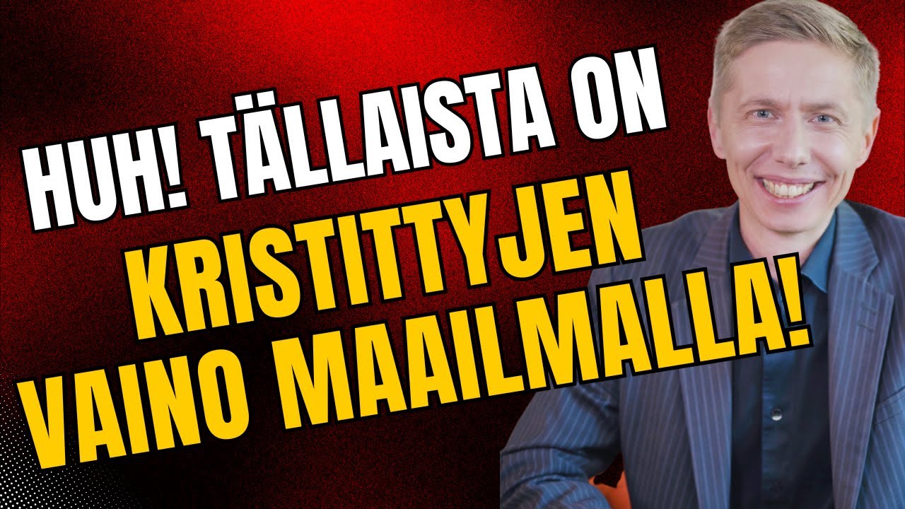 Näin kristittyjä vainotaan maailmalla! Miika Auvinen, Open Doors Finland