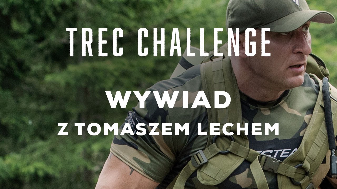 Trec Challenge | Wywiady z Tomaszem Lechem