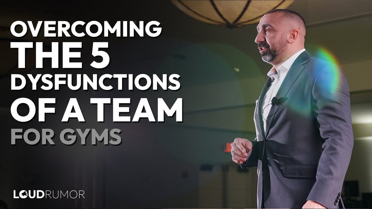 Gyms Fail When This Fails: 5 Dysfunctions of a Team