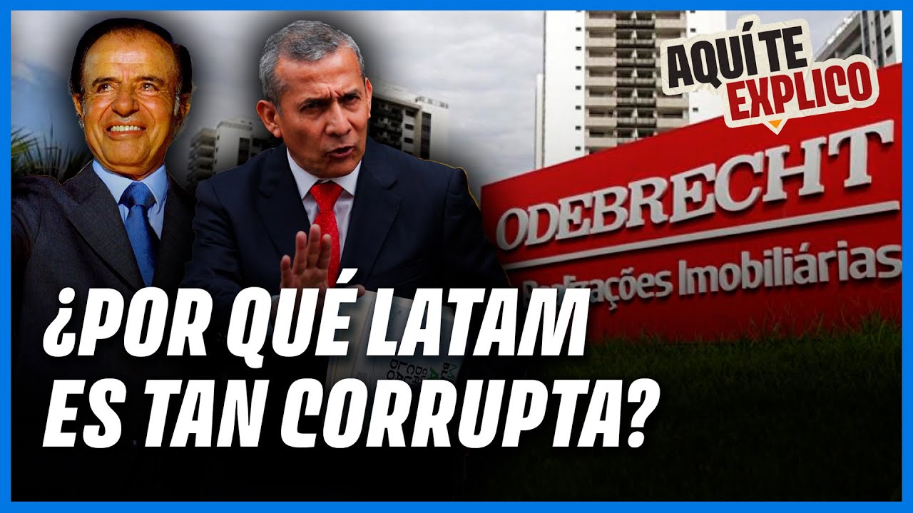 Por qué Latinoamérica es tan corrupta