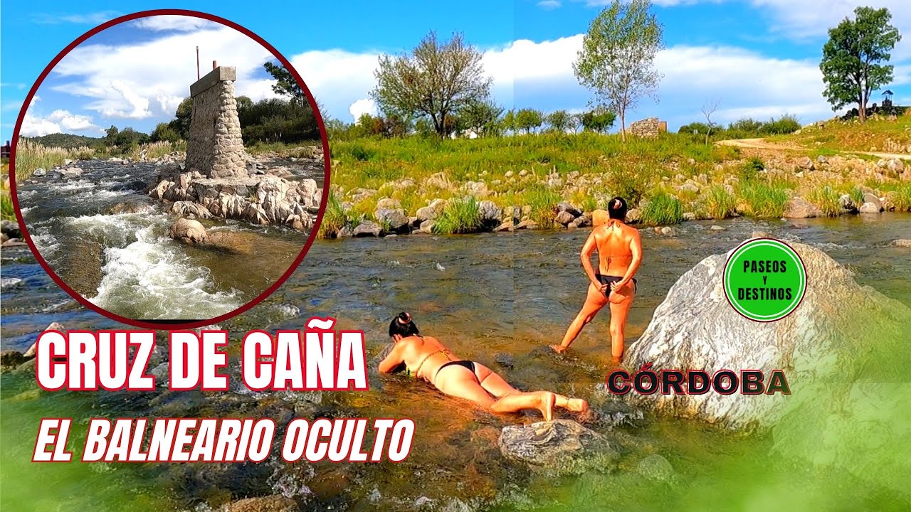 Córdoba Cruz de Caña Un Balneario increíble perdido en las sierras cordobesas