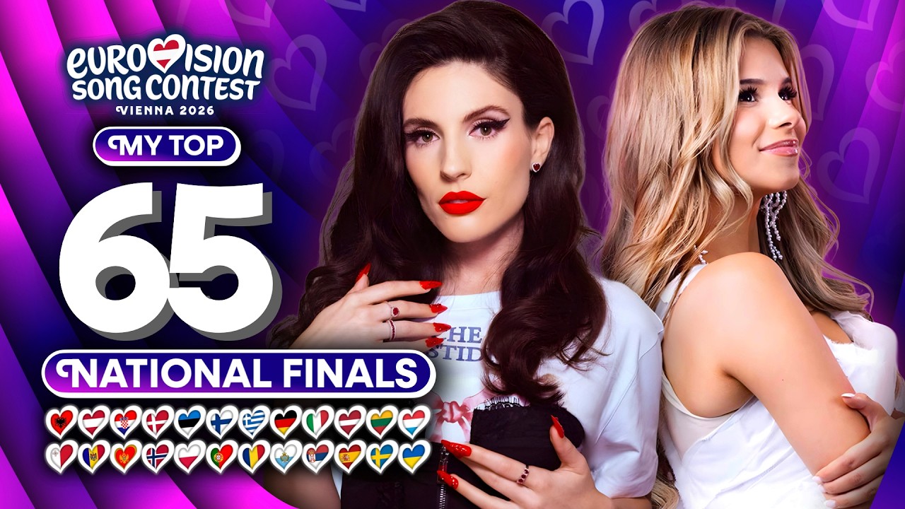 Eurovision 2026: National Finals Season - My Top 65 (NEW 🇮🇹🇸🇪)