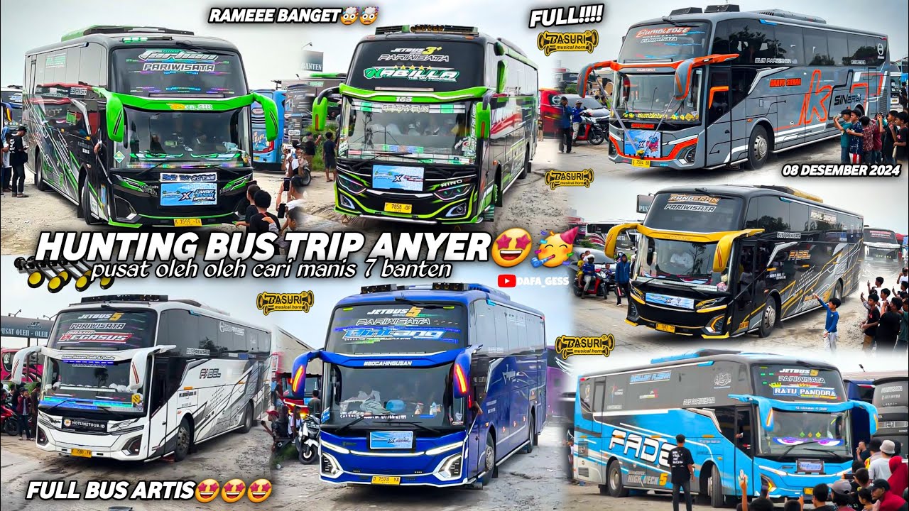 FULL BUS TELOLET BASURI🤩hunting bus trip anyer di pusat oleh oleh CM7 banten‼️full bus corong atas🤯