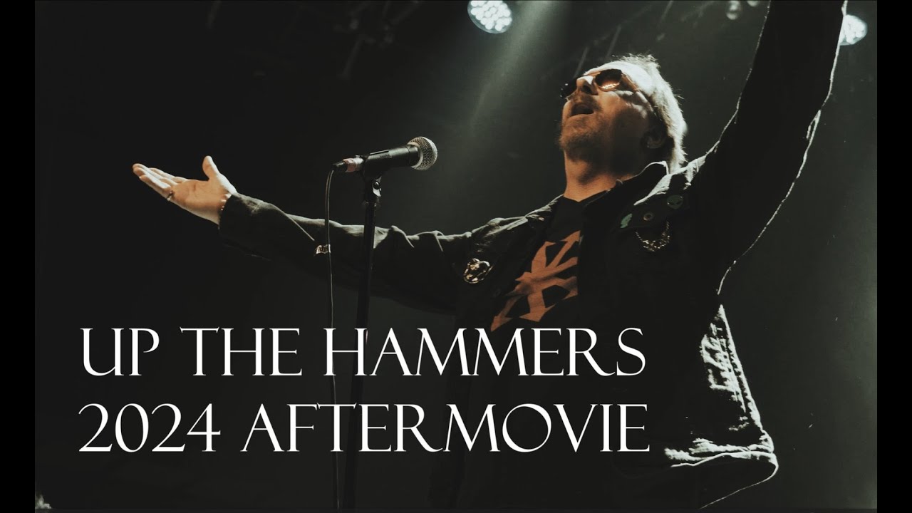 UP THE HAMMERS XVIII AFTER MOVIE